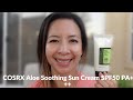 COSRX Aloe Soothing Sun Cream SPF50 PA+++ Wear Test | Tiana Le