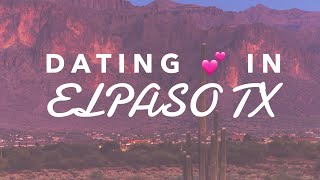 Dating in El Paso Texas
