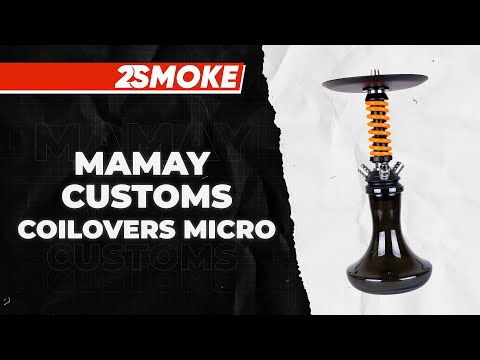 Кальян MAMAY CUSTOMS COILOVERS MICRO | Обзор от 2SMOKE