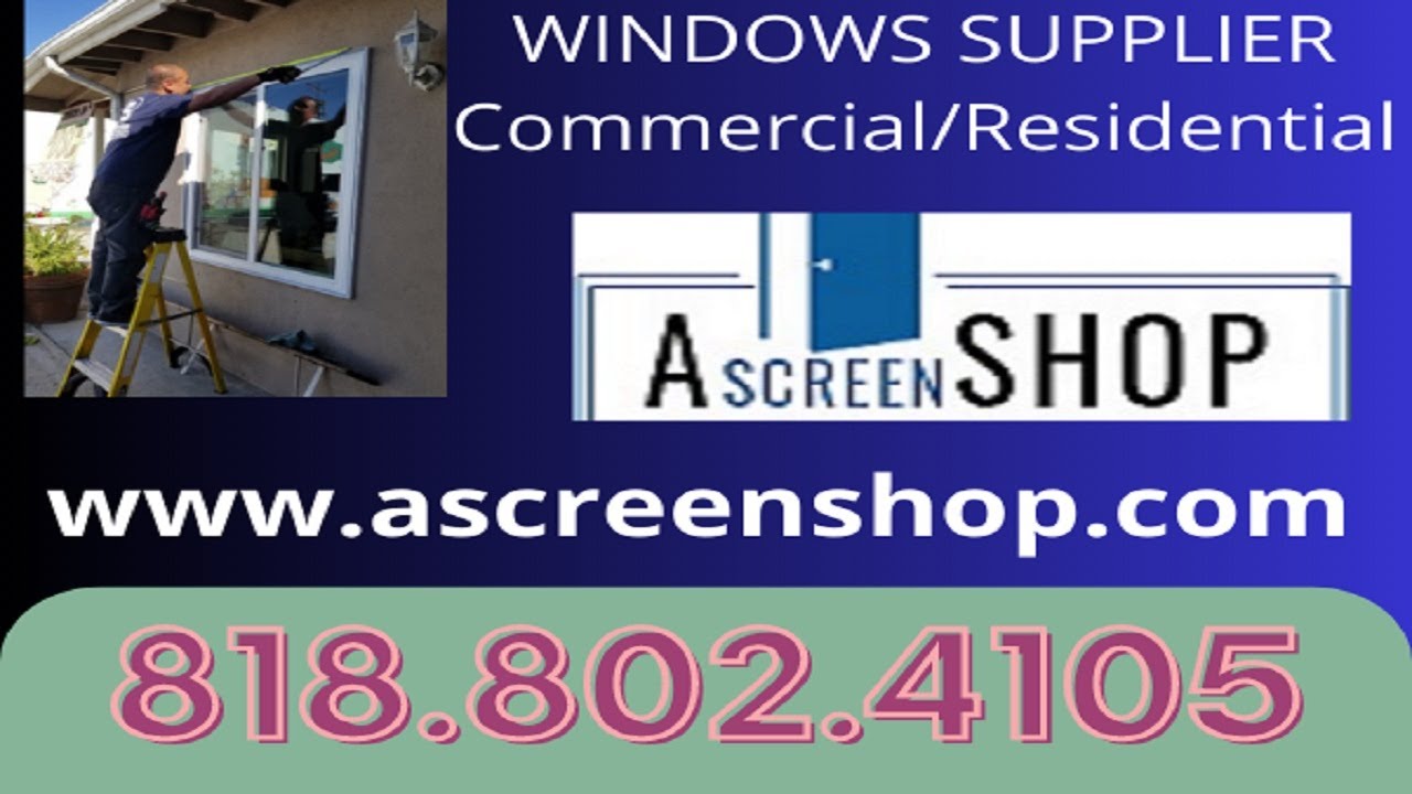 Windows supplier  A SCREEN SHOP