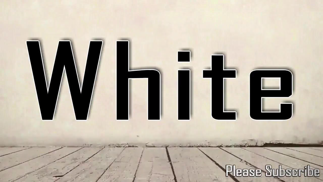 How to Pronounce White