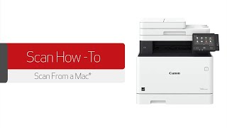 How to Scan from a Canon imageCLASS Printer to Mac Computer