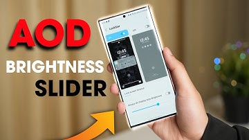 Get AOD Mode Brightness Slider Back On Samsung Galaxy S23 After One Ui 6.1 Update