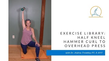 Exercise Library: Half Kneel Hammer Curl to Overhead Press