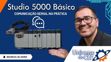 Studio 5000: Comunicação Serial na Prática - Do Básico ao Avançado