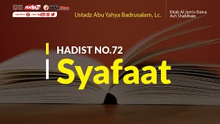 Kajian kitab: Al Jam'u Baina Ash Shahihain Hadist No.72 l Ustadz Abu Yahya Badru Salam, Lc
