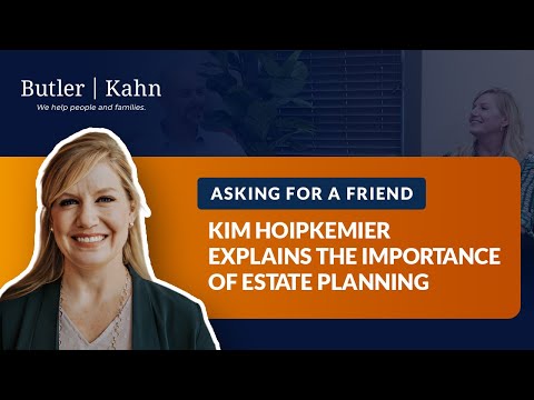 Asking for a Friend: Kim Hoipkemier Explains the Importance of Estate Planning
