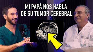 Mi papá nos habla sobre su tumor cerebral | Doctor Negrete