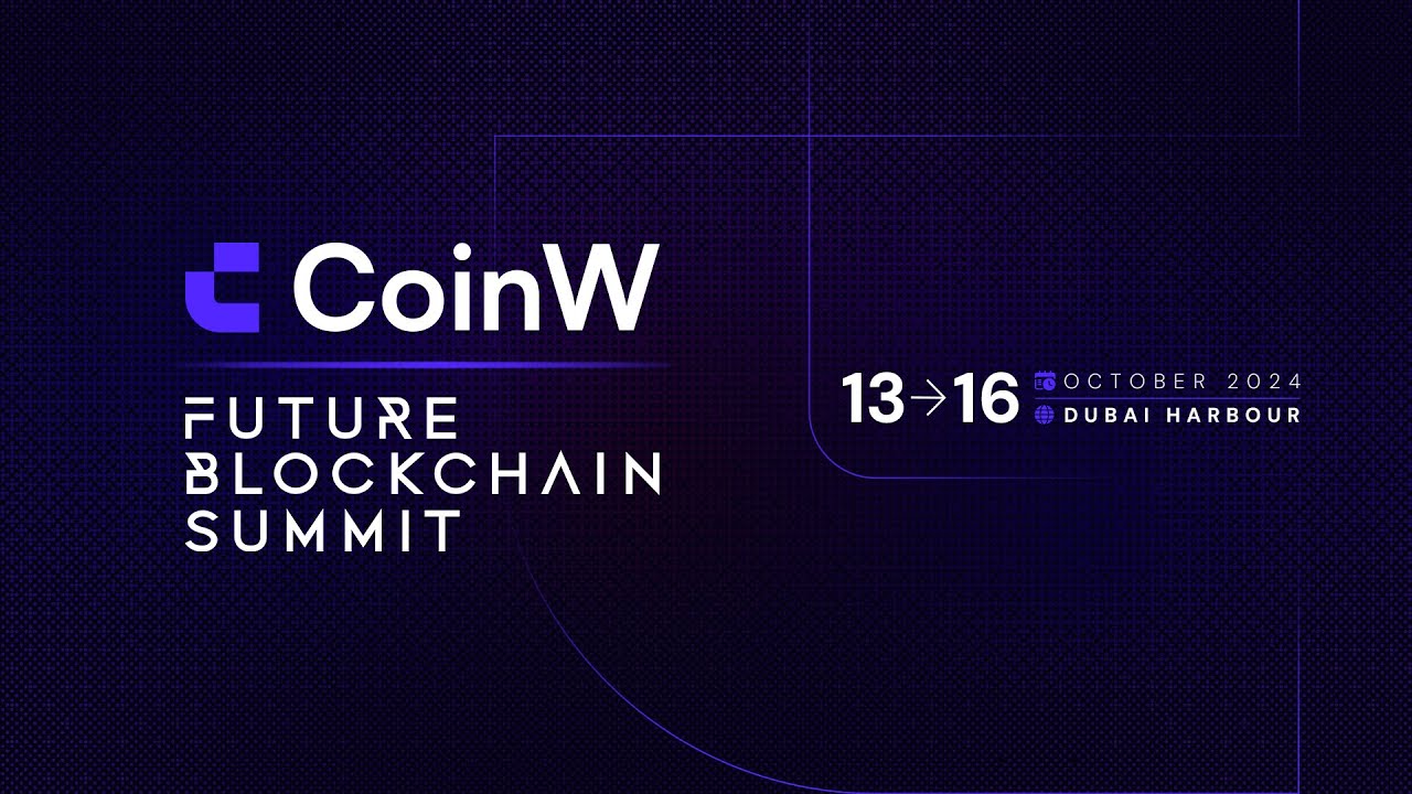 #CoinW: Future Blockchain Summit 2024 Dubai - YouTube