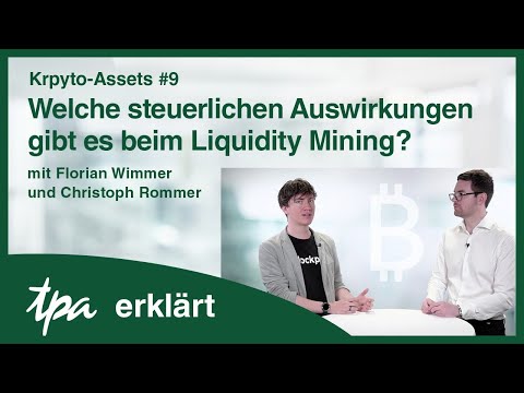 Krpyto-Assets #9 Welche steuerlichen Auswirkungen gibt es beim Liquidity Mining? - TPA erkärt Videos