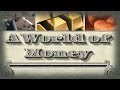 A World of Money - Full Video