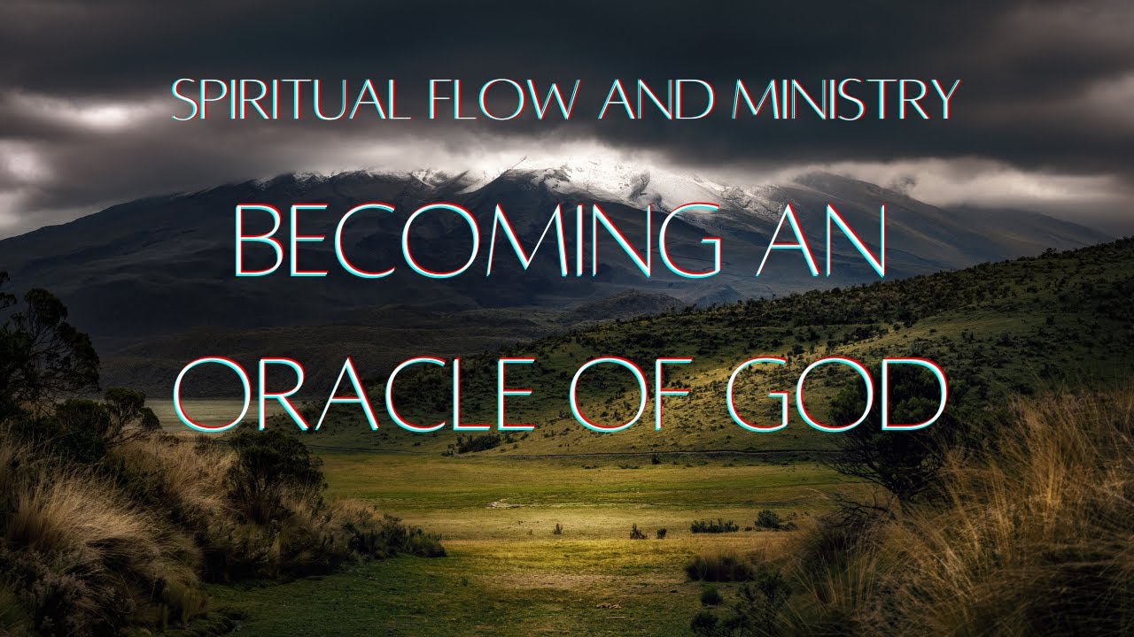 Becoming an Oracle of God - YouTube