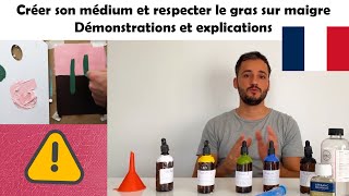 Créer son medium de peinture à l'huile et respecter le gras sur maigre