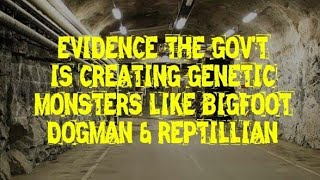 Dogman Evidence The Govt Is Creating Genetic Monsters Like Dogman Bigfoot Reptillians