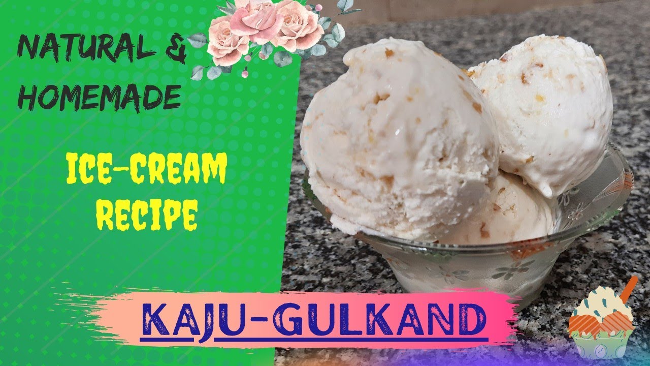 KajuGulkand IceCream Recipe Home made Ice Cream Recipe YouTube