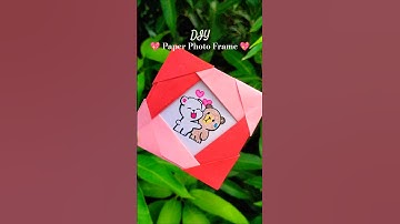 DIY Paper Photo Frame 💖 (Quick and Easy) #diy #origami #craft #papercraft #liart