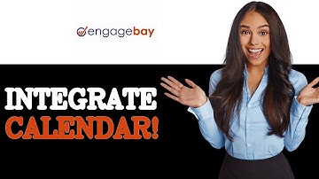 How To Link Connect Google Calendar To Engagebay Crm (2025)