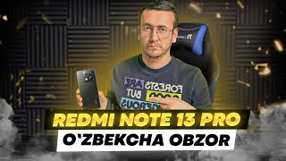 Redmi Note 13 Pro Obzor Narxiga Arziydimi? (Asia Version)