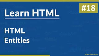 Learn HTML In Arabic 2021 - #18 - HTML Entities