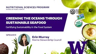 Greening the Oceans Through Sustainable Seafood Standards