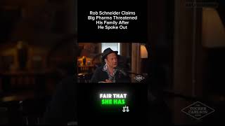 Rob Schneider: Big Pharma Threatened My Family