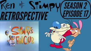 Ren And Stimpy Retrospective Season 2 Episode 17: Stimpy’s Fanclub