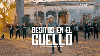 Luis Alfonso Partida &quot;El Yaki&quot; - Besitos en el cuello (Video Oficial)