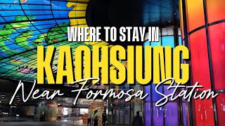 Where To Stay in Taiwan | Why you MUST stay at Formosa: The only Kaohsiung hotel guide you need