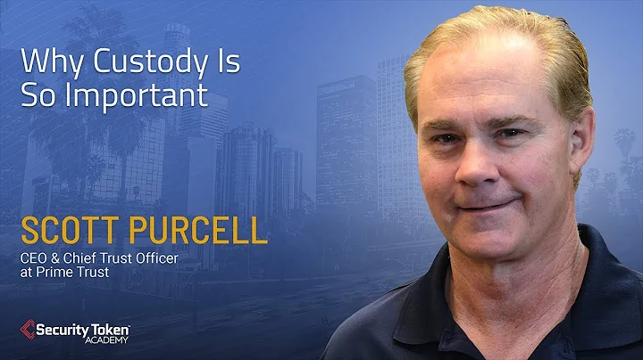 Prime Trust CEO Scott Purcell: Why Custody Is So I...