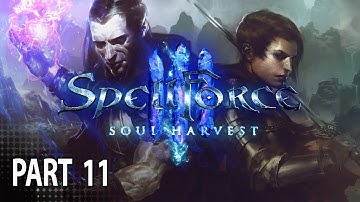Spellforce 3 Soul Harvest Campaign Walkthrough Part 11 - The Vinculum (Story Lets Play)
