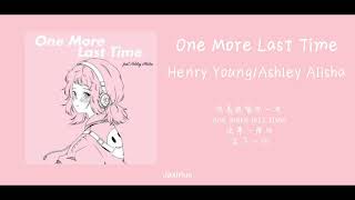 [中字] Henry Young - One More Last Time (Feat. Ashley Alisha)