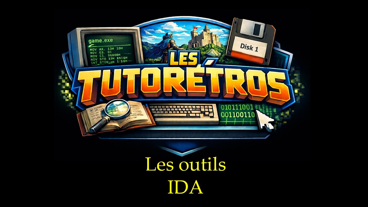 Les Tutorétros - Les outils : IDA