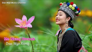 Me Nkauj Hmoob - Dao Wijit Xiong Audio Version2023