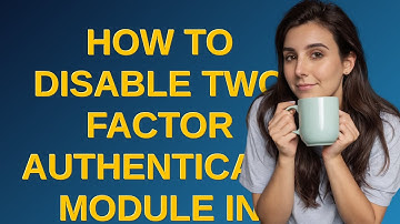 Magento: How to disable Two factor Authentication module in Magento 2.4