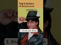 Top 5 actors of bollywood 2023  bollywood news bollywood