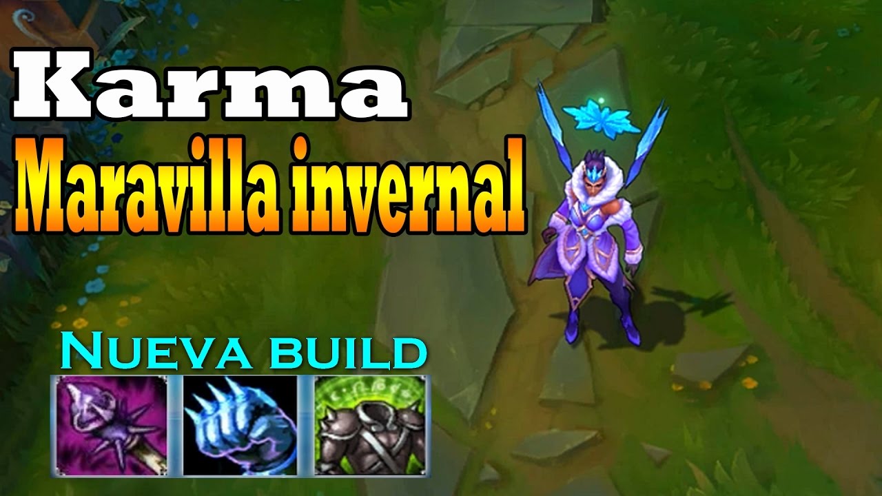 Karma maravilla invernal vs riven s7 top Nueva build Karma tanque