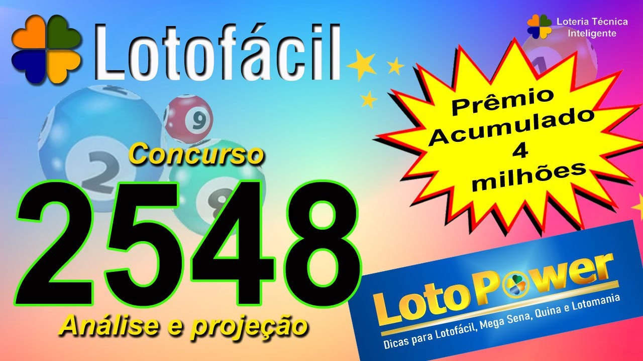 ANÁLISE E PROJEÇÃO PARA O CONCURSO 2548 DA LOTOFÁCIL ACUMULADO