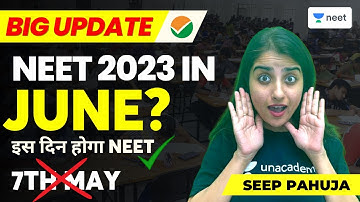 Latest Update | NEET 2023 Exam Date | Exam In June? | NEET will be held on this day | Seep Pahuja