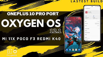ONEPLUS 10 PRO PORT | LATEST OXYGEN OS 12.1 UPDATE MI 11X POCO F3 REDMI K40 🔥