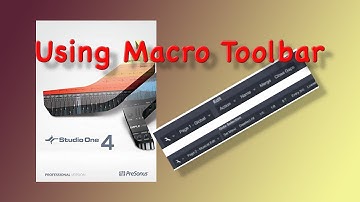 Multi-layer Macro Toolbar in PreSonus Studio One v 4