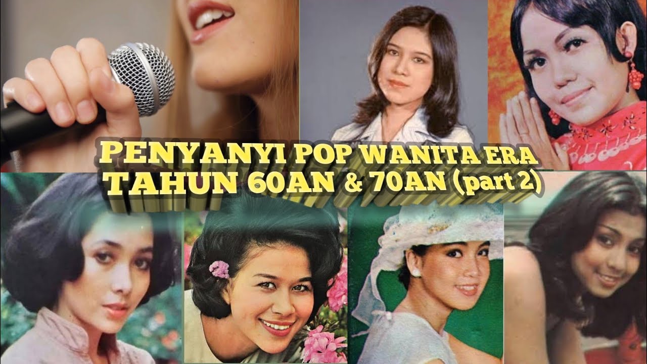 Penyanyi pop wanita era tahun 1960an dan 1970an ( bagian 2 )