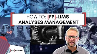 LIMS Software: Introduction to [FP]-LIMS Analysis Management