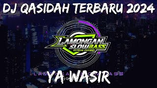 DJ QASIDAH YA WASIR BANJARI STYLE | LAMONGAN SLOW BASS