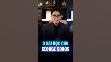 Ba Bài Học Của George Soros Dành Cho Mọi Trader #shortvideo