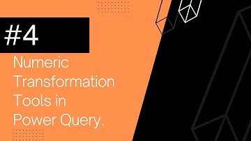 Part 4: Numeric Transformation Tools in Power Query Editor | BI with Excel in 2022