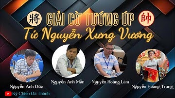 Chung kết Giải cờ úp Tứ Nguyễn Xưng Vương - Nguyễn Hoàng Trung vs Nguyễn Anh Đức - 5p3s chạm 7.