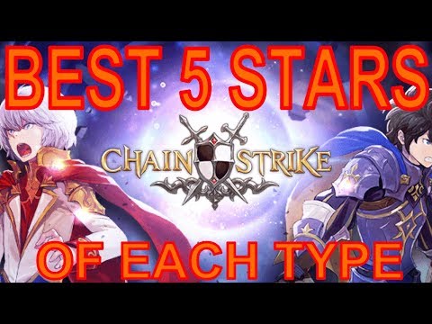 The Best 5 Stars Each Type - Chain Strike