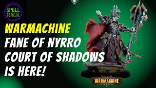Warmachine - Fane of Nyrro Court of Shadows is Here!