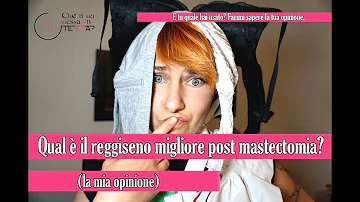 Che tipo di reggiseno dopo mastectomia?