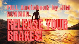Release Your Brakes By Jim Newman [FULL AUDIOBOOK] - YouTube